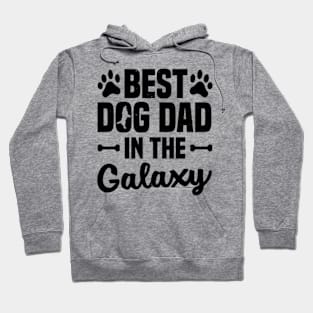 Best Dog Dad in the Galaxy Hoodie